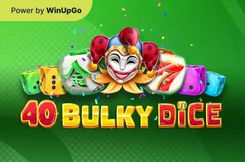 Oýun awtomaty 40 bulky dice