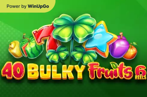 Oýun awtomaty 40 Bulky Fruits 6 Reels