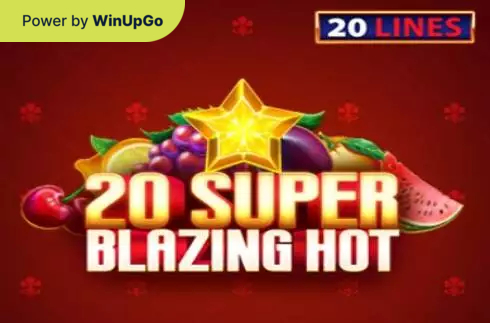 Machine à sous 20 Super Blazing Hot