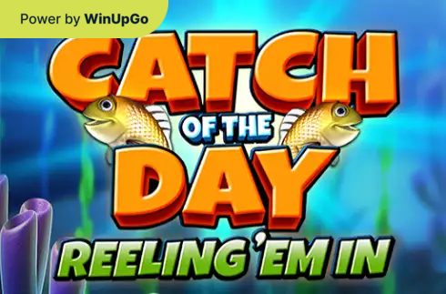 Оюн автоматы Catch of the Day Reeling Em In
