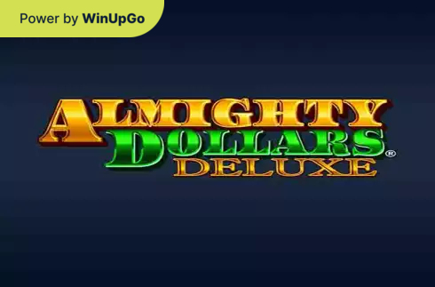Ойын автоматы Almighty Dollars Deluxe