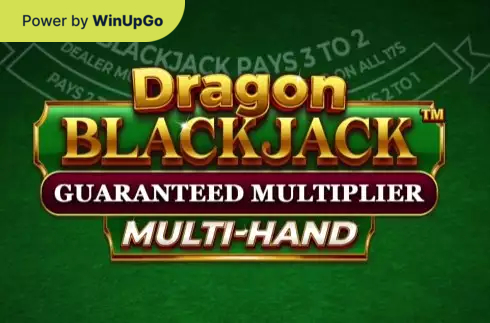 Ойын автоматы Dragon blackjack guaranteed multiplier multihand