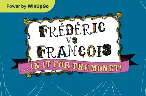Machine à sous Frederic vs Francois In It for the Monet
