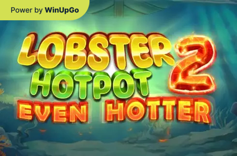 Игровой автомат Lobster hotpot 2 even hotter