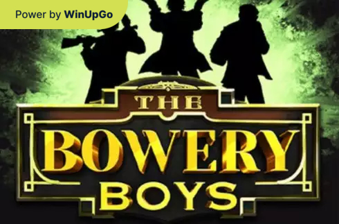 スロットマシン The Bowery Boys