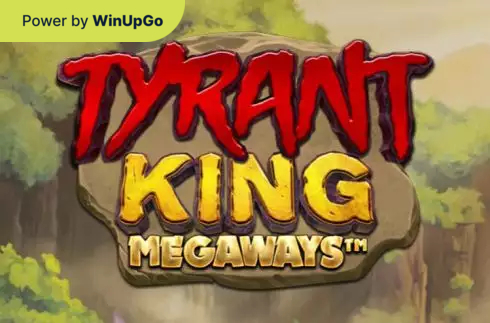 Slot machine Tyrant King Megaways