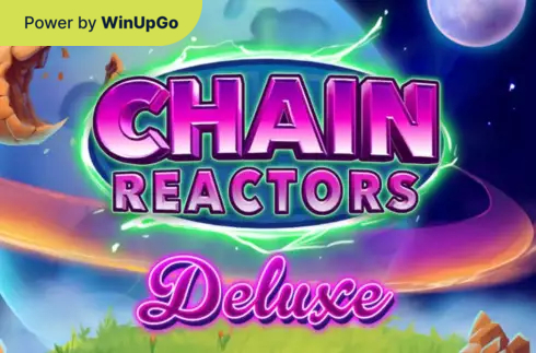 Оюн автоматы Chain Reactors Deluxe