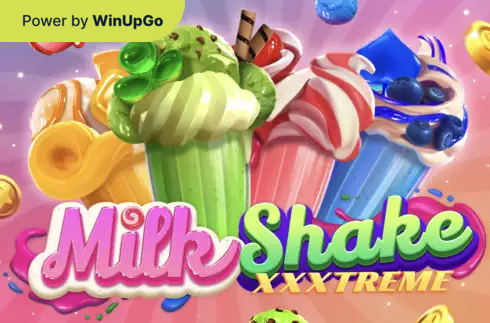 Milkshake XXXtreme