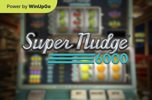 Super Nudge 6000