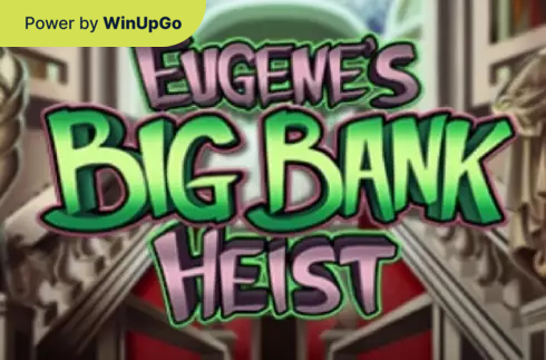 Ігровий автомат Eugenes Big Bank Heist