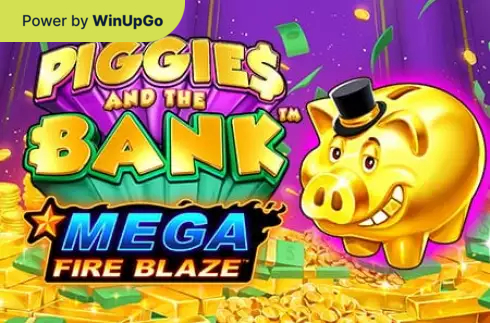 Оюн автоматы Piggies And The Bank Mega Fire Blaze