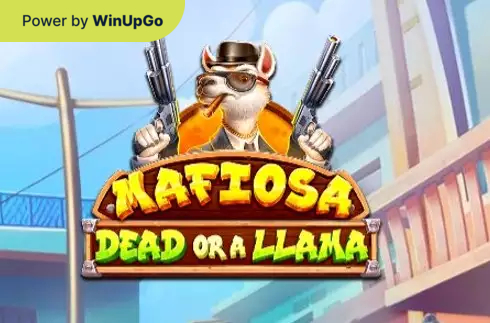 老虎机 Mafiosa dead or a llama