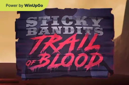 دستگاه اسلات Sticky Bandits Trail of Blood