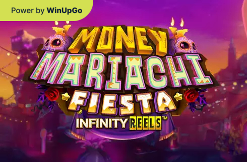 Slot machine Money Mariachi Fiesta Infinity Reels