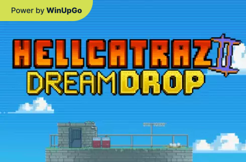 Tragamonedas Hellcatraz 2 Dream Drop