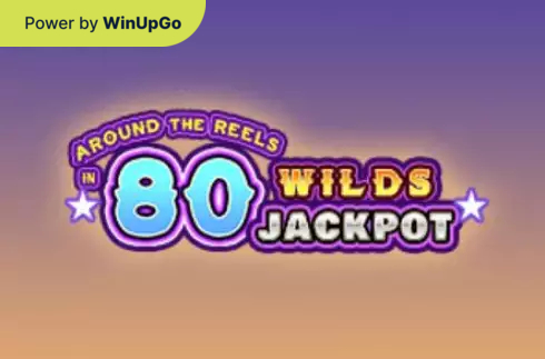 دستگاه اسلات Around the Reels in 80 Wilds Jackpot