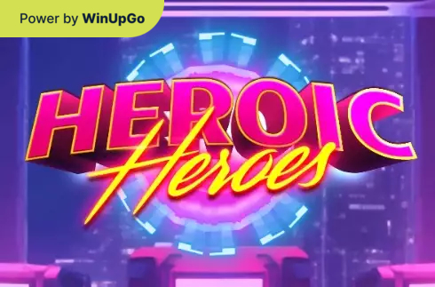 Tragamonedas Heroic heroes