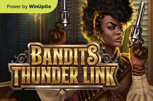 Игровой автомат Bandits Thunder Link