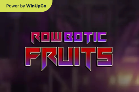 Oýun awtomaty RowBotic Fruits